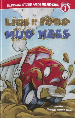 LÃ­os en el Lodo/Mud Mess (Camiones Amigos/Truck Buddies) (English and Spanish Edition)