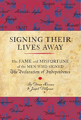 Signing Their Fates: The Legacy of the Men Who Signed the Declaration of Independence