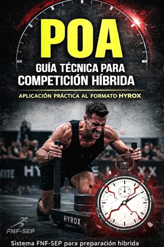 Preparación HYROX: Diagnóstico, Intervención y Ejecución Competitiva: Guía técnica para entrenadores · Framework FNF SEP · Edición coach first