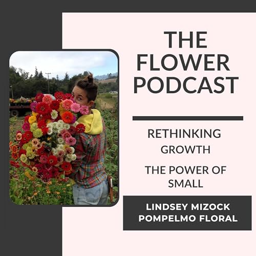 Rethinking Growth with Lindsey Mizock of Pompelmo Floral