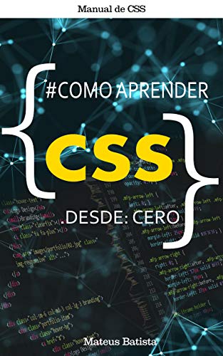 Como Aprender CSS: Desde Cero (Spanish Edition)