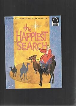 Paperback The Happiest Search: Matthew 2:1-11, Luke 2:8-20 for Children (Arch Book) Book