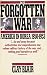 The Forgotten War: America in Korea 1950-1953