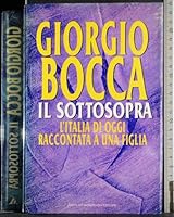 Il sottosopra: L'Italia di oggi raccontata a una figlia 8804387610 Book Cover