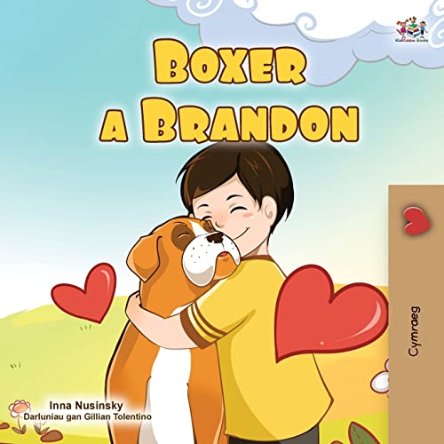Boxer and Brandon (Welsh Book for Kids) (Welsh Bedtime Collection) (Welsh Edition)