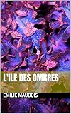 ombres chinoises livre  L\'ile des Ombres (French Edition)