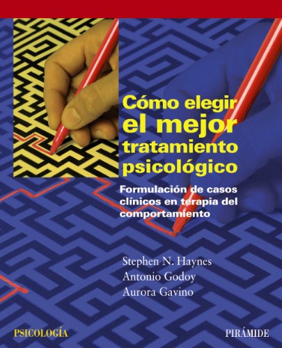 Cómo elegir el mejor tratamiento psicológico: Formulación de casos clínicos en terapia del compo