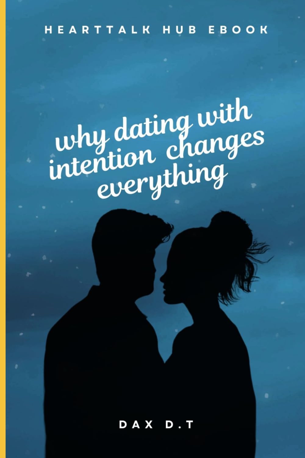why dating with intention changes everything