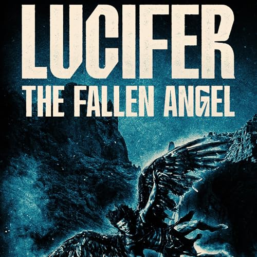 『Lucifer: The Fallen Angel: When God Said Nothing』のカバーアート