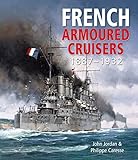  French Armoured Cruisers, 1887–1932 (English Edition)