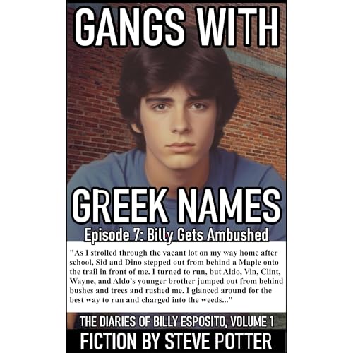 Gangs With Greek Names: Episode 7: Billy Gets Ambushed | Steve Potter episode artwork