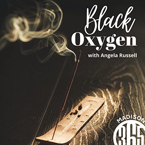 Black Oxygen Podcast Por Madison365 arte de portada