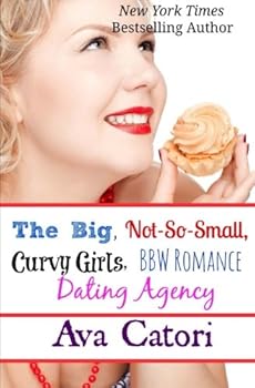 Paperback The Big, Not-So-Small, Curvy Girls, BBW Romance, Dating Agency (Plush Daisies) Book