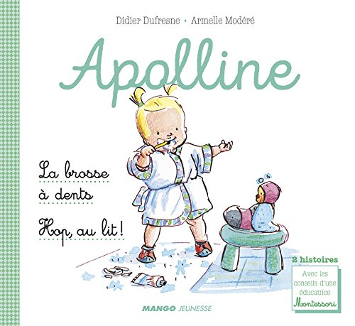 Télécharger Apolline - La brosse à dents / Hop, au lit ! (Mini-albums Apolline) livre En ligne
