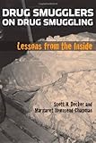 Drug Smugglers on Drug Smuggling: Lessons from the Inside (English Edition)