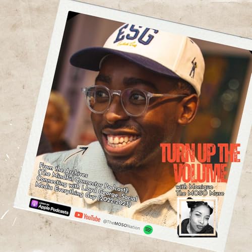 Lloyd George + Monique LaRue: Talk Mindful Connector Podcast launch