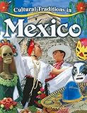Cultural Traditions in Mexico (Cultural Traditions in My World)