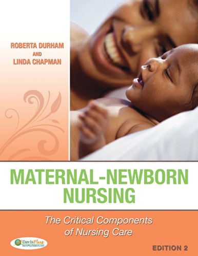 Maternal-Newborn Nursing The Critical Components of Nursing Care