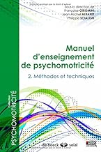 Download Manuel d'enseignement de psychomotricité : Tome 2, Méthodes et techniques PDF
