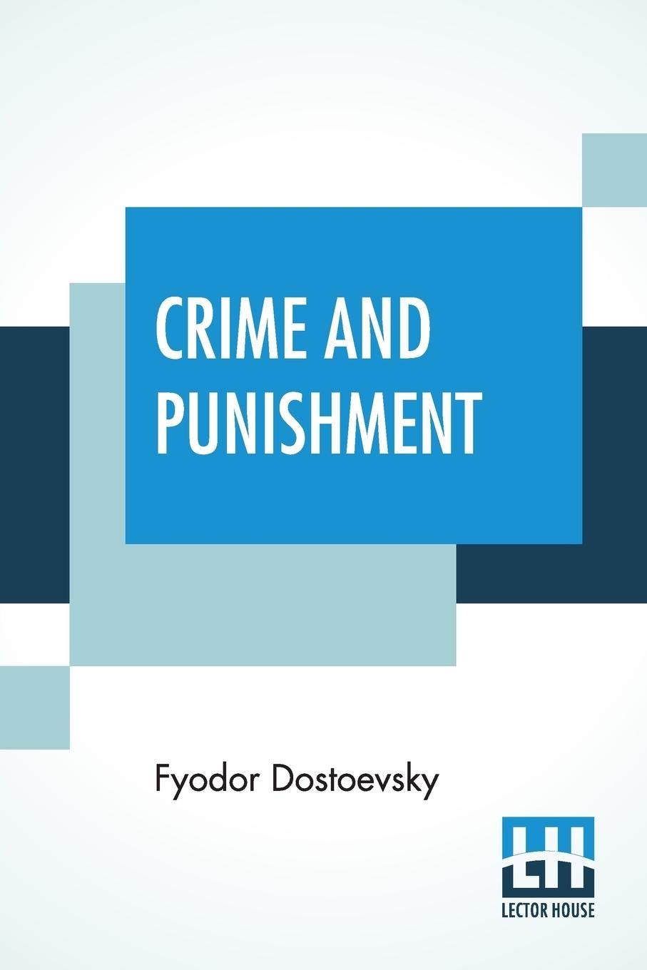 Crime And Punishment (Translated By Constance Garnett)