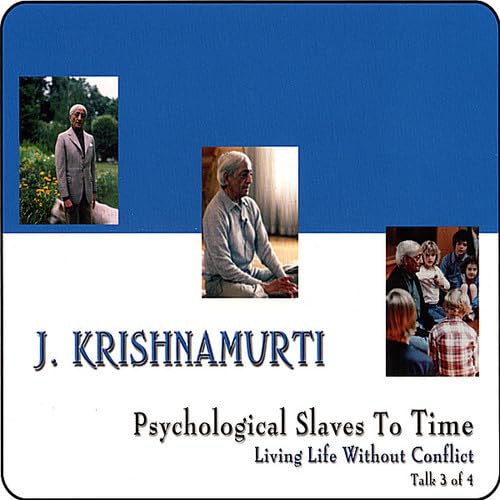 Cd Baby - Psychological Slaves To Time (Living Life With Out Conflict Talk 3 of 4)