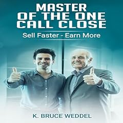 Master of the One Call Close Audiolibro Por K. Bruce Weddel arte de portada