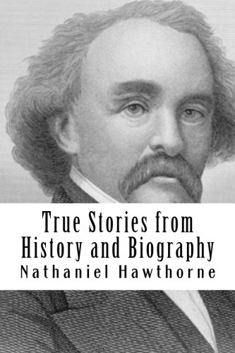 True Stories from History and Biography 1977992056 Book Cover