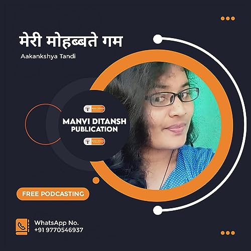 मेरी मोहब्बते गम By Aakankshya Tandi | Manvi Ditansh Publication
