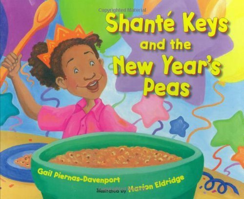 Shanté Keys and the New Year's Peas by Gail Piernas-Davenport