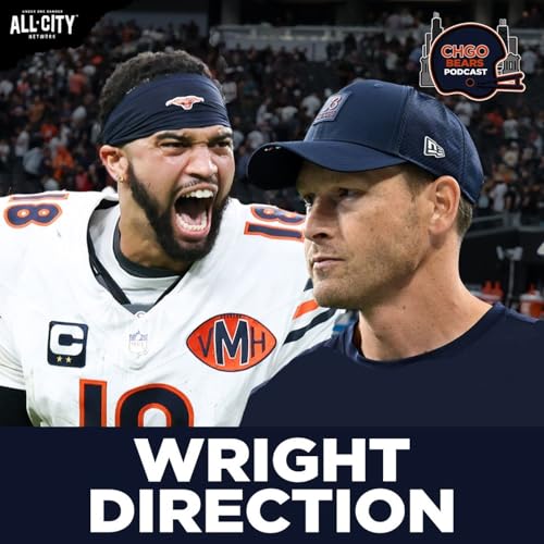 WRIGHT DIRECTION: Nick Wright Talks Ben Johnson, Caleb Williams & Chicago Bears Progress | CHGO Bears Podcast Podcast Por arte de portada