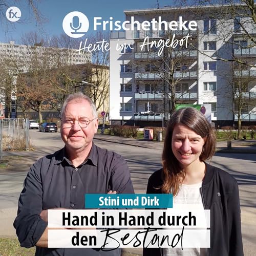 92 - Stini und Dirk: Hand in Hand durch den Bestand