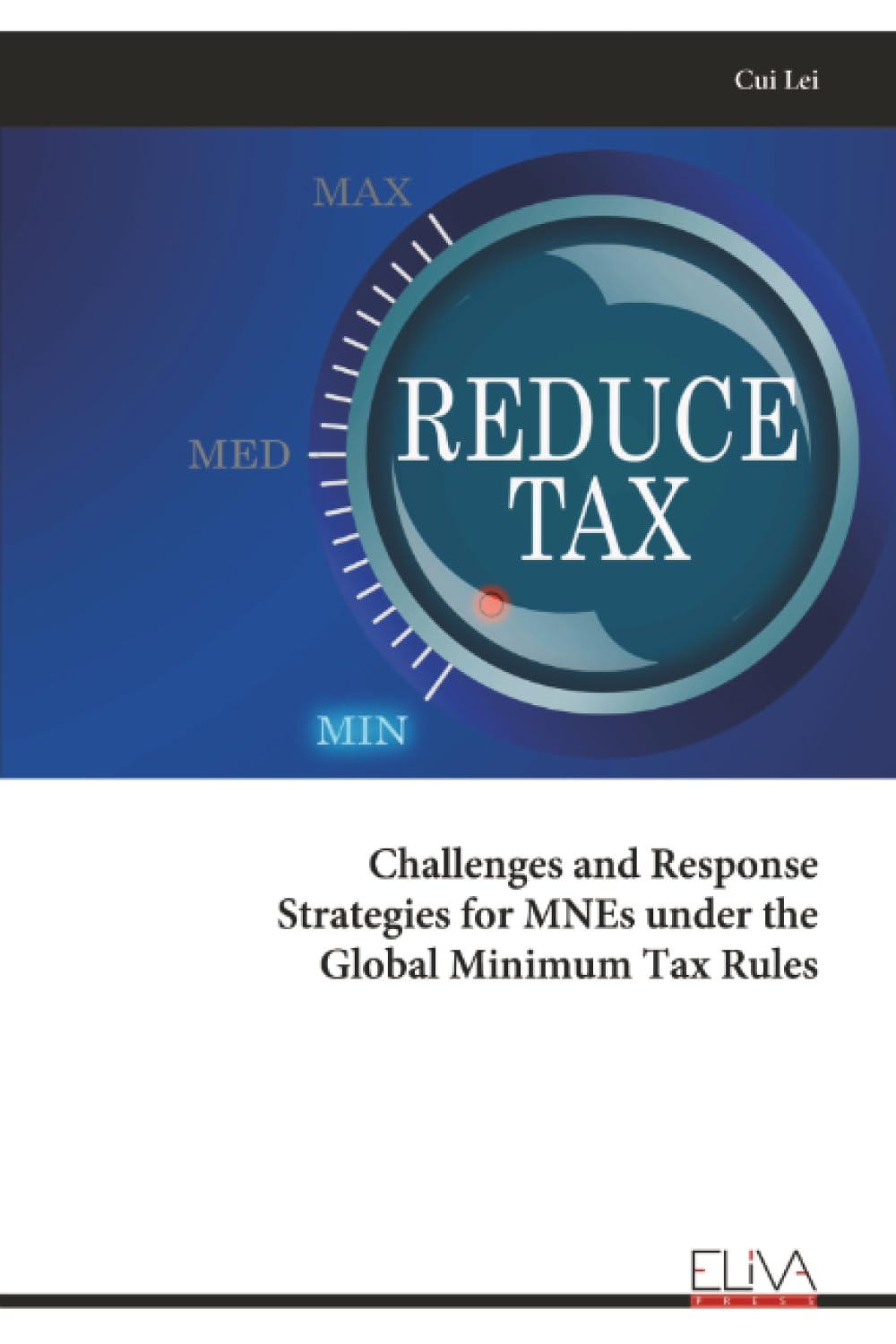 Challenges and Response Strategies for MNEs under the Global Minimum Tax Rules
