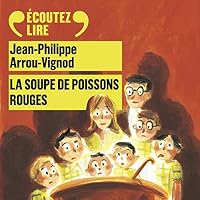La soupe de poissons rouges livre audio