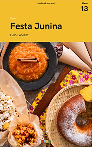 Festa Junina: Tá na Mesa