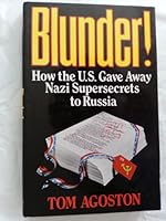 Blunder: How the United States Gave Away Nazi Supersecrets to Russia 0718306171 Book Cover