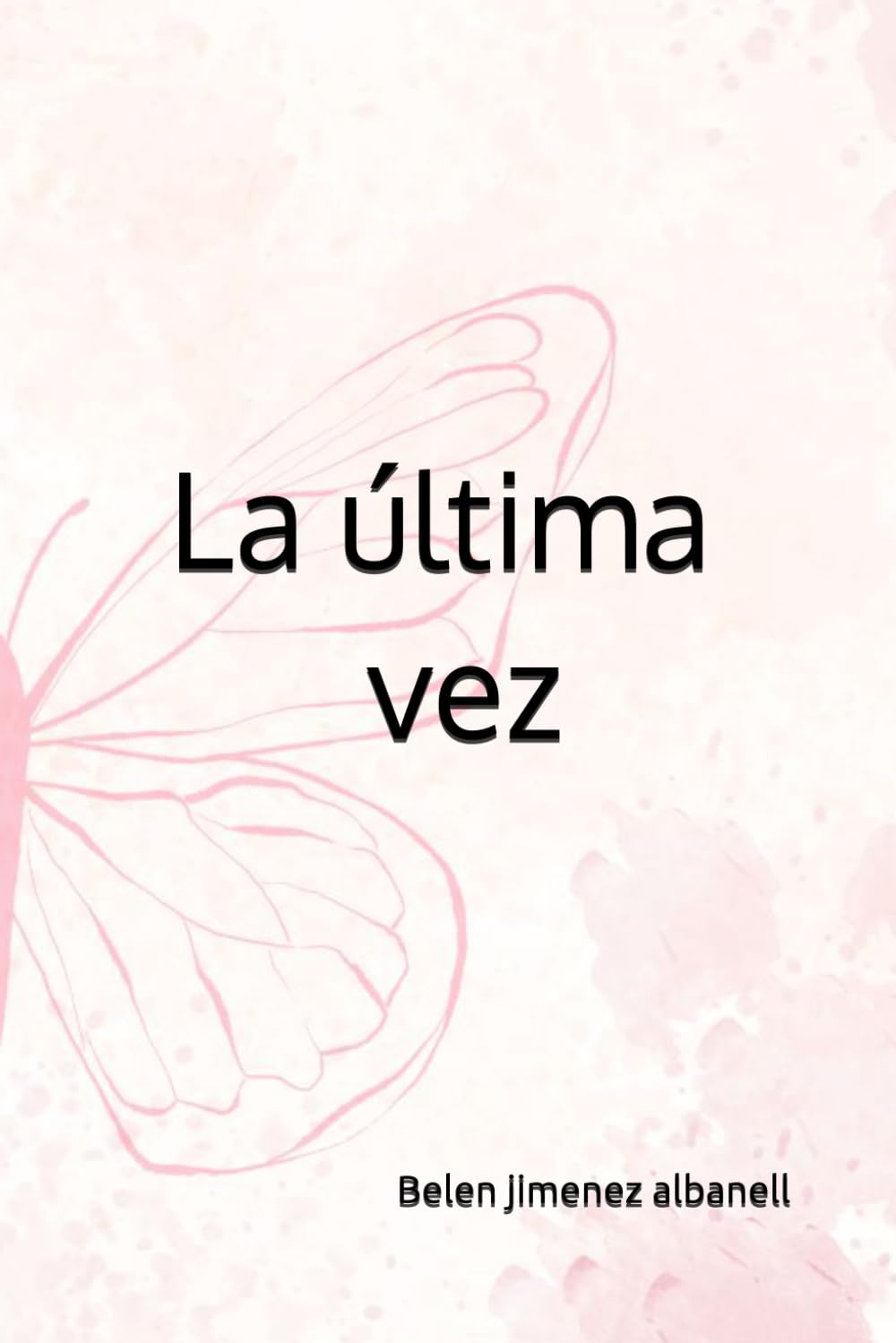 La última vez