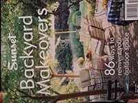 The Best Of Sunset Backyard Makeovers - 86 Ways To Reinvent Your Outdoor Space B000VNHVTY Book Cover