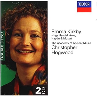 Emma Kirkby Sings Arne, Handel, Haydn and Mozart