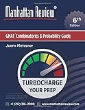 Manhattan Review GMAT Combinatorics & Probability Guide [6th Edition]: Turbocharge Your Prep