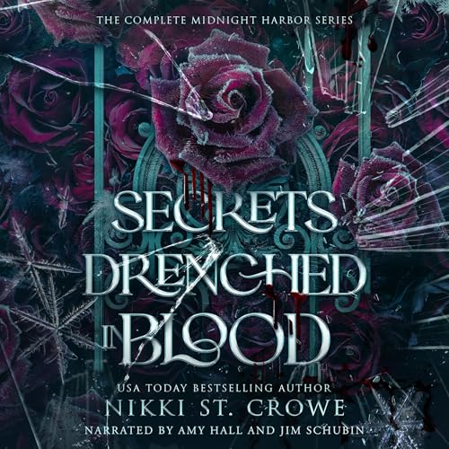 Secrets Drenched in Blood: The Complete Midnight Harbor Series Audiolivro Por Nikki St. Crowe capa