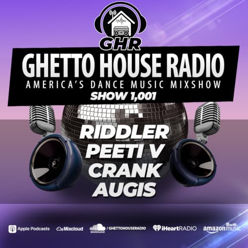 GHR - Show 1001 - Riddler, Peeti V, Crank, Augis