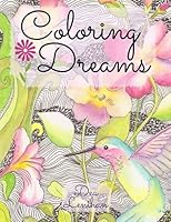 Coloring Dreams: 8.5 x 11 Version Full Page Images 0997469528 Book Cover
