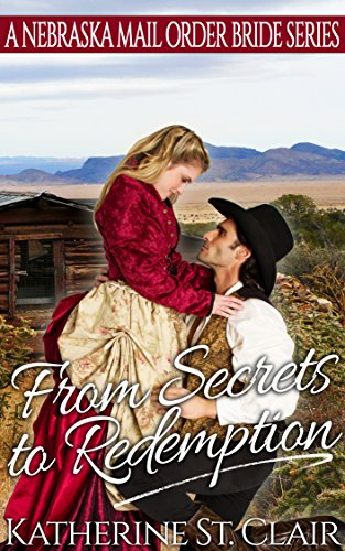 From Secrets to Redemption: A Nebraska Mail Order Bride Series (English Edition)
