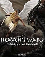 Heaven's Wars: Guardians of Paradise 0615410472 Book Cover