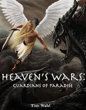 Heaven's Wars: Guardians of Paradise - Book #1 of the Heaven's Wars