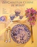  CARNETS DE CUISINE DE MONET (LES) by JEAN-BERNARD NAUDIN (January 19,1997)