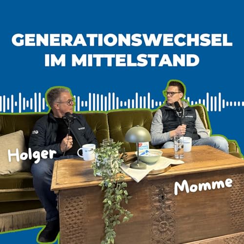 Folge 11 - Generationswechsel im Mittelstand - Vier Generationen, ein Weg.