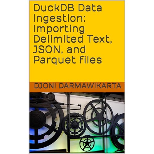 DuckDB Data Ingestion Importing Delimited Text, JSON, and Parquet files by Djoni Darmawikarta episode artwork