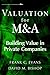 Valuation for M&A: Building Value in Private Companies