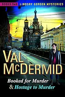 Booked for Murder and Hostage to Murder: Lindsay Gordon Mysteries #5 and #6
